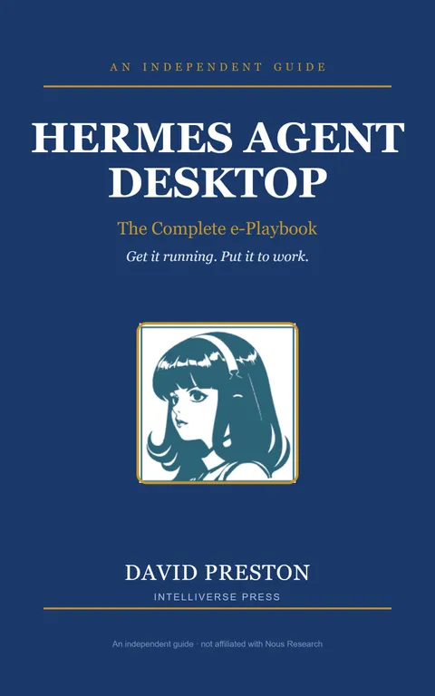 Hermes Agent Desktop: The Complete e-Playbook, by David Preston — book cover
